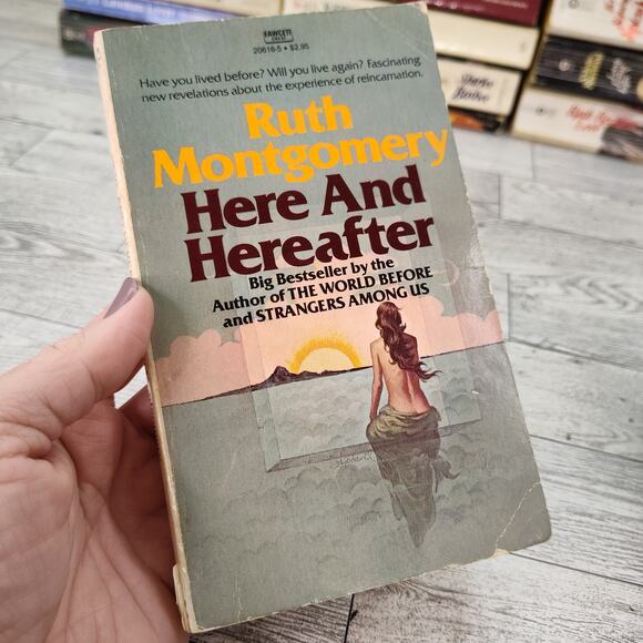 Here and Hereafter by Ruth Montgomery 1984 Paperback - Picture 1 of 13